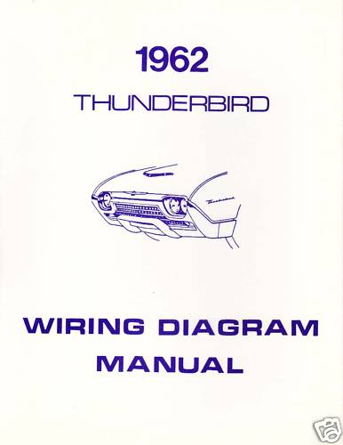 1962 FORD THUNDERBIRD  WIRING DIAGRAM  MANUAL