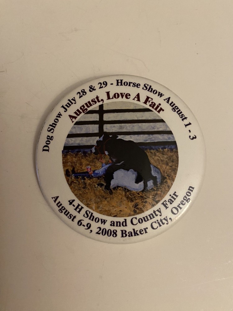 Baker City Oregon County Fair 2008 Pin Back Button P12