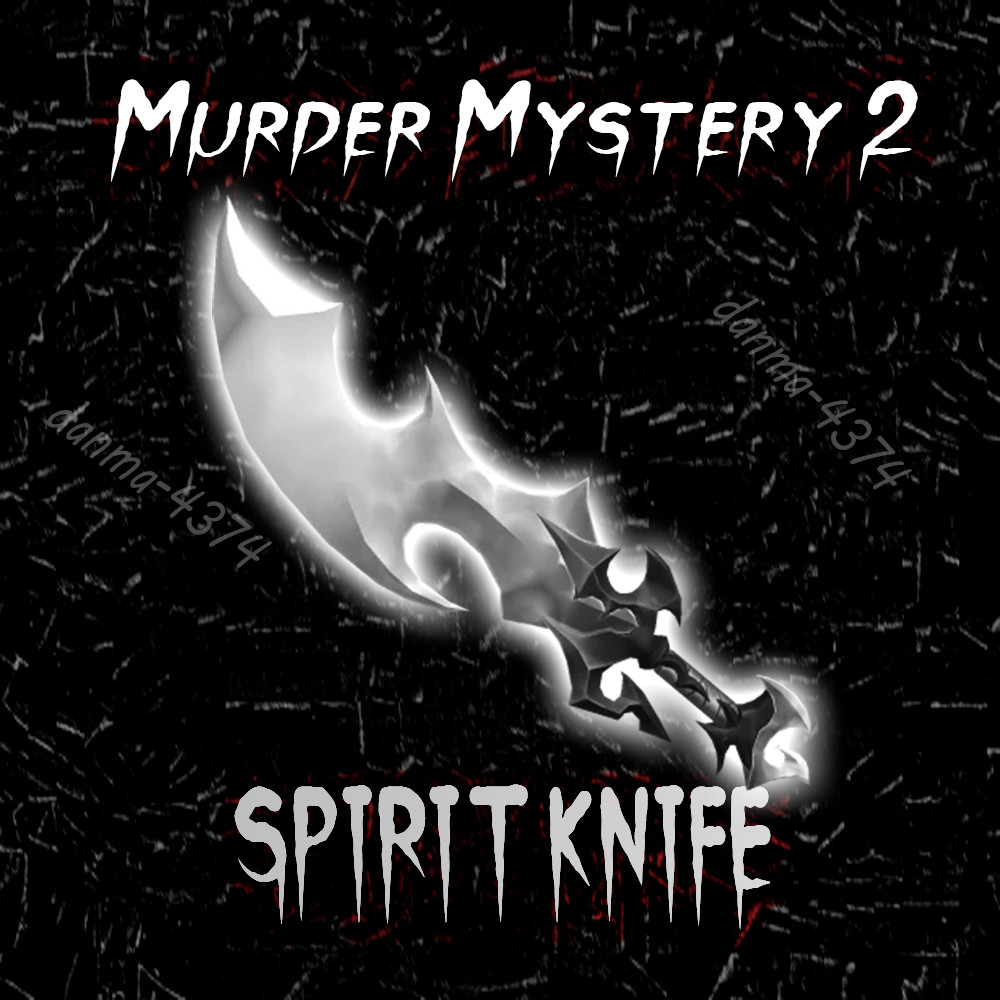 Murder Mystery 2 Spirit - MM2 Godly