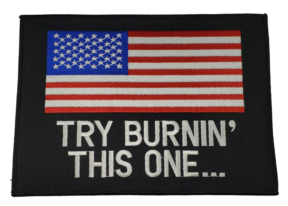 TRY BURNIN' THIS ONE... (Large) PATCH