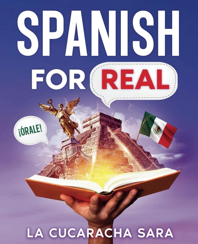 Spanish for Real: the Language Learning Workbook to Help You Speak Just like