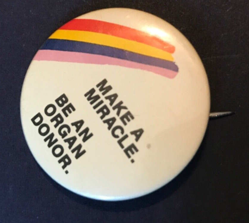 Vintage Be An Organ Donor Pinback Button