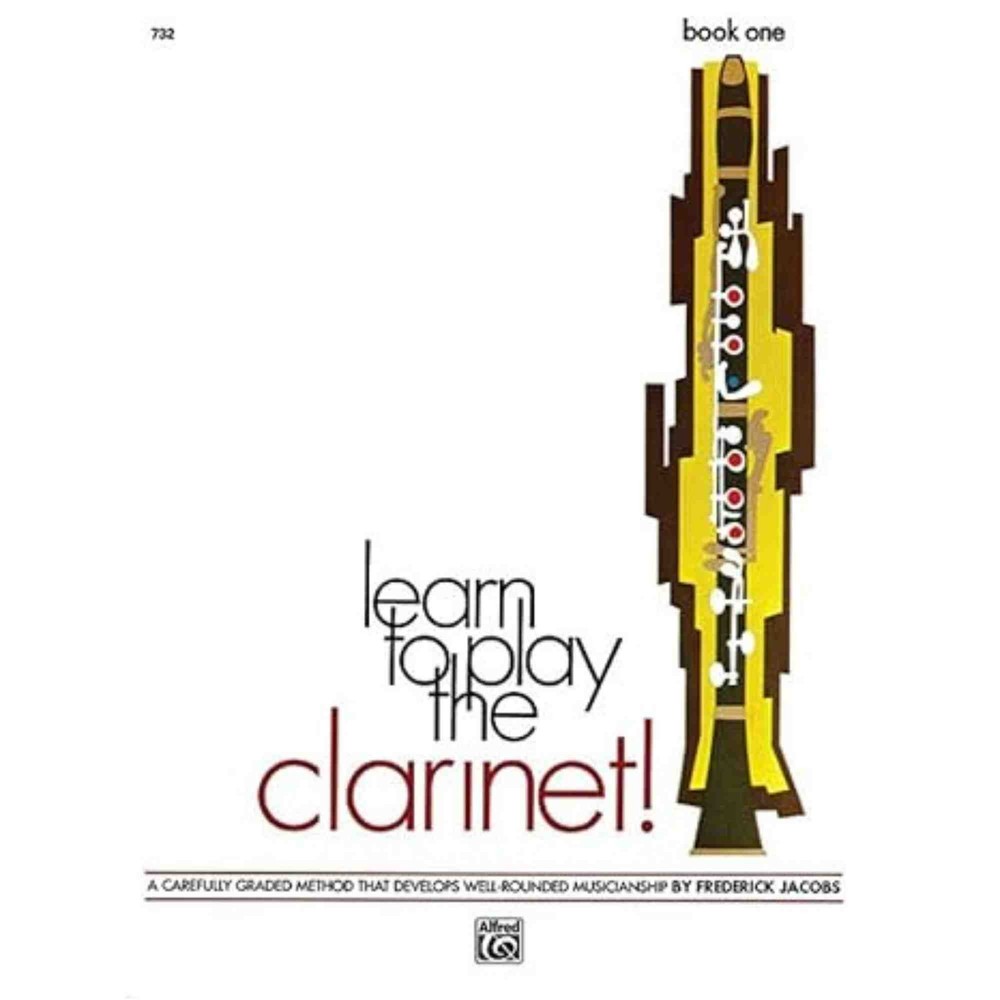 Learn To Play Clarinet! Book 1 A Carefully Graded Method That Develops