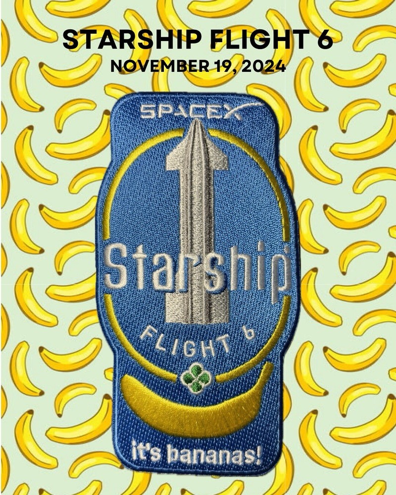 STARSHIP FLIGHT 6 SPACEX PATCH