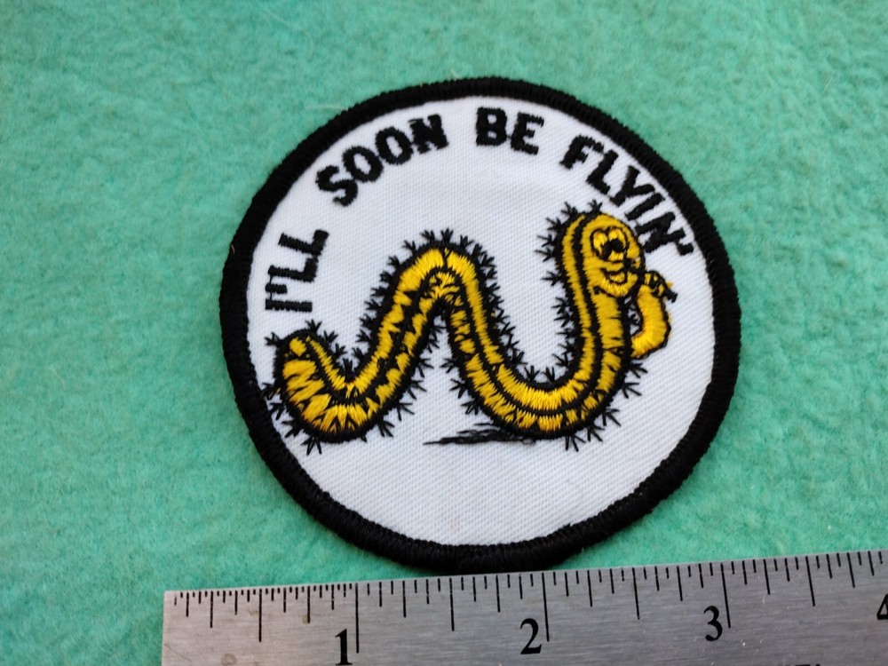 Vintage I'll Soon Be Flyin  Patch