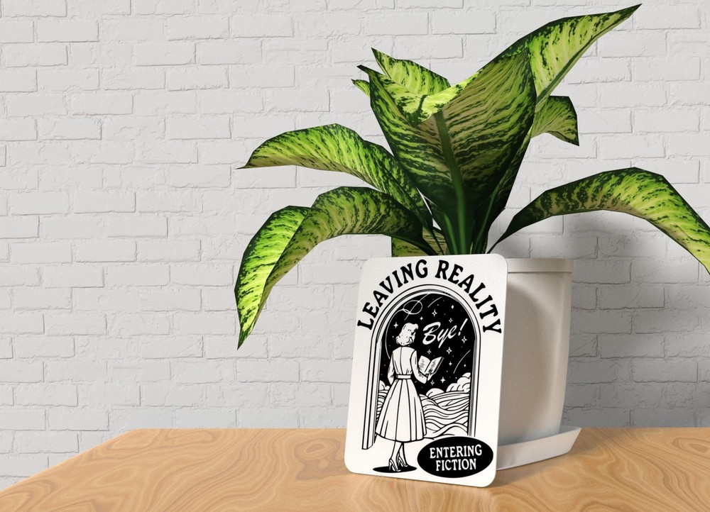 Leaving Reality Bye | Funny sign For Home or Office