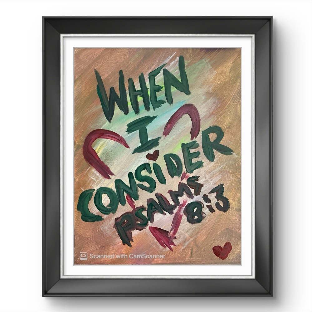 BLESSED#892 Psalm 8:3 14x11  Original Canvas Art Acrylic Scripture Abstract