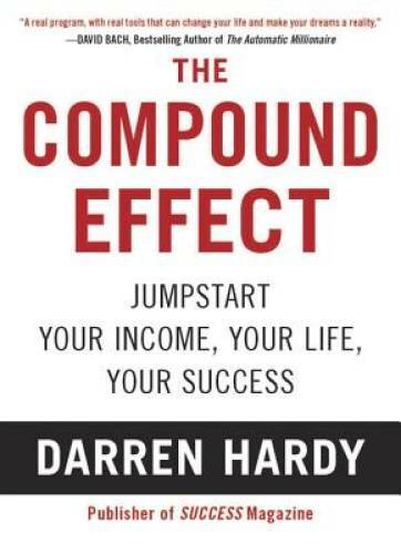 The Compound Effect - Paperback By Hardy, Darren - VERY GOOD