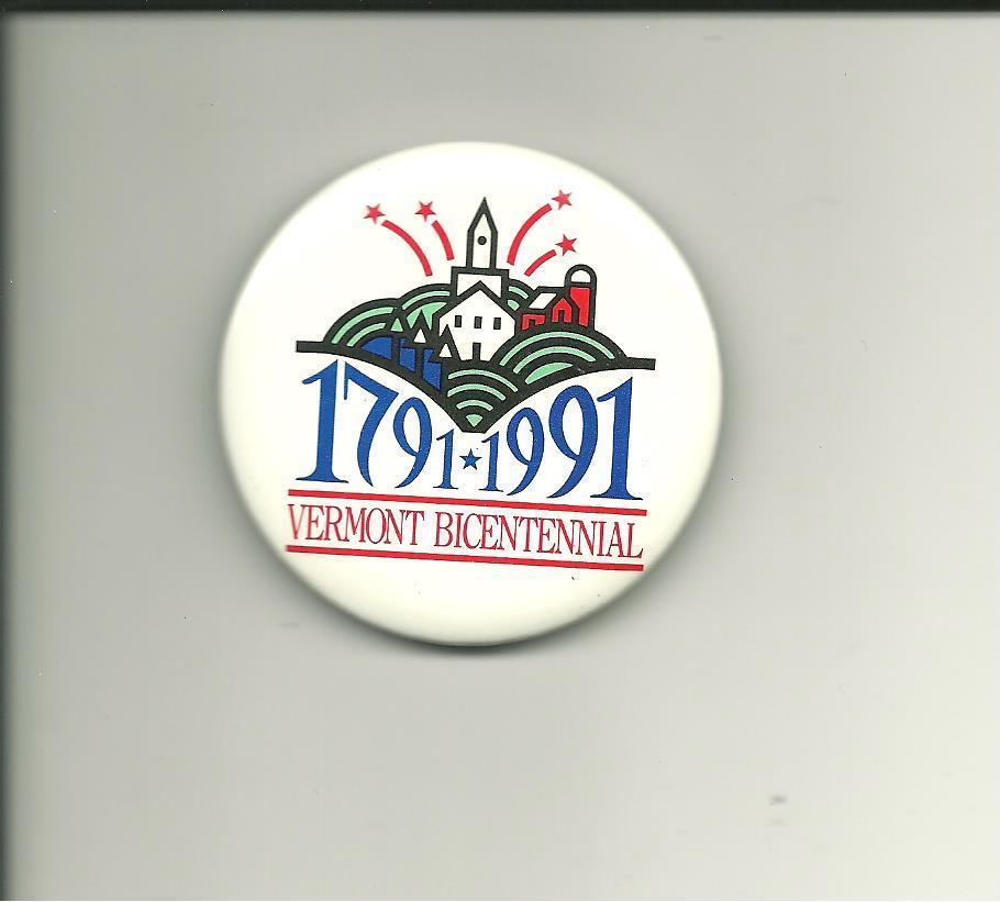 Vermont Bicentennial 1791-1991 Pin Button Pinback