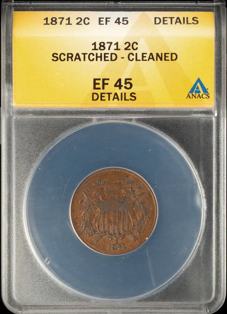 1871 Two cent piece ANACS XF-45