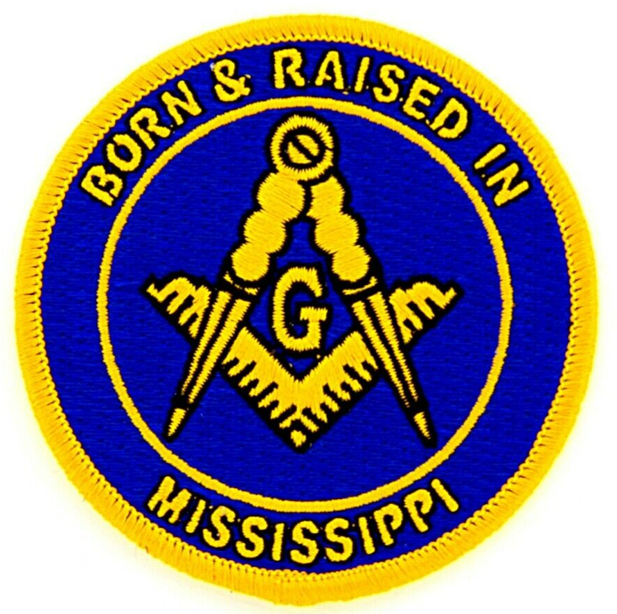 Born And Raised In Mississippi Masonic Patch