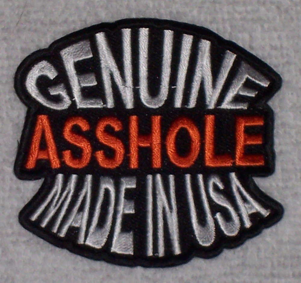 Genuine A$$HOLE Made In USA Embroidered Biker Patch