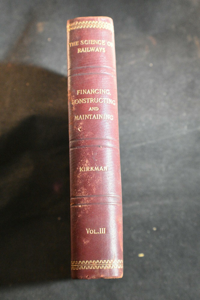 1904 Financing, Constructing & Maintaining - Science Railways, Marshall Kirkman