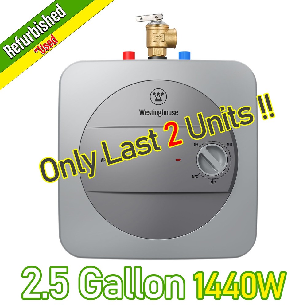 Used 2.5 Gallon Electric Mini Tank Water Heater 120V 1400W Compact Under Sink