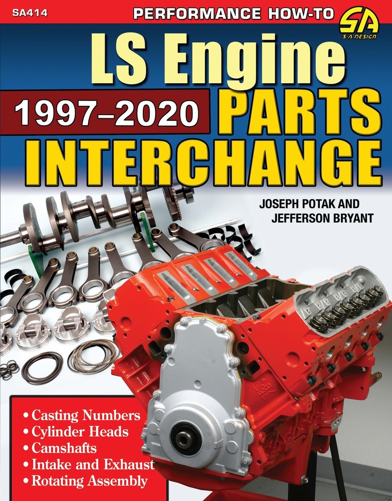 Ultimate LS Engine 3-Book Collection: Parts Interchange, Rebuild, & Performance