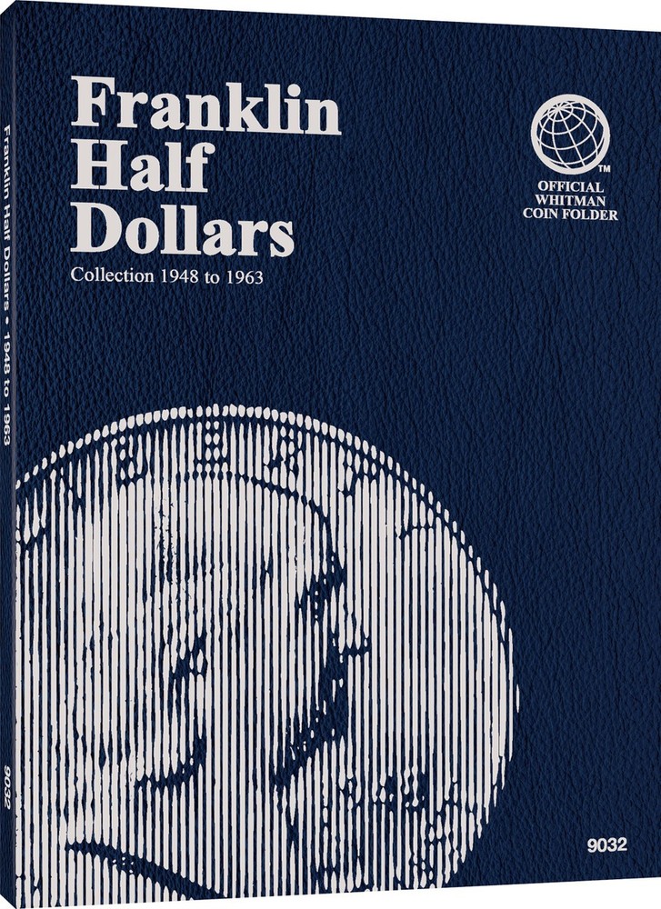Franklin Half Dollars: 1948-1963 - Official Whitman Coin Folder