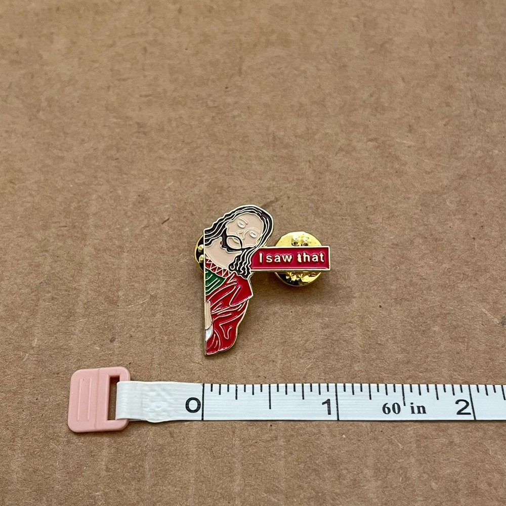 Pin - Jesus - "I Saw That"