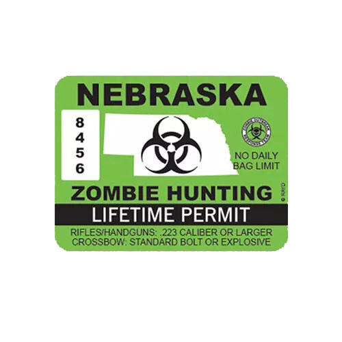 Nebraska Zombie Hunting Permit Sticker Decal
