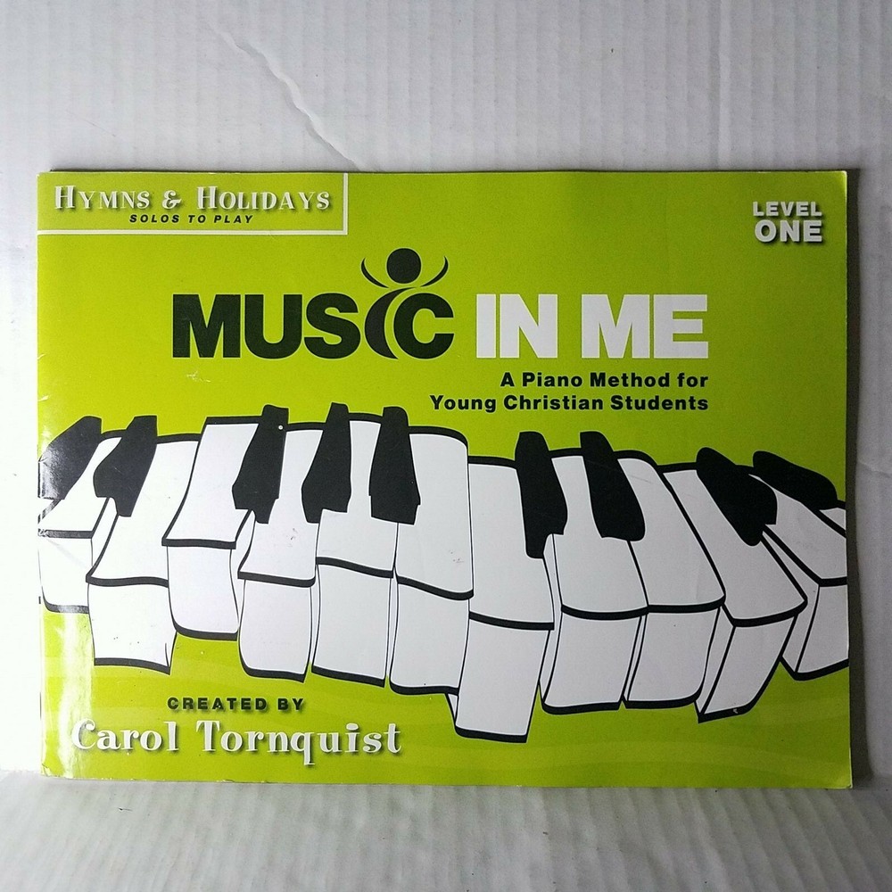 Music In Me Level One Created By Carol Tornquist 2006