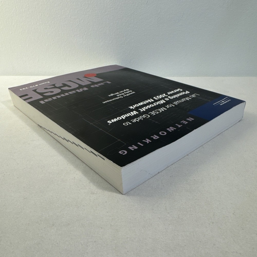 McSe Lab Manual Exam #70-293 Planning A Microsoft Windows Server 2003 Network