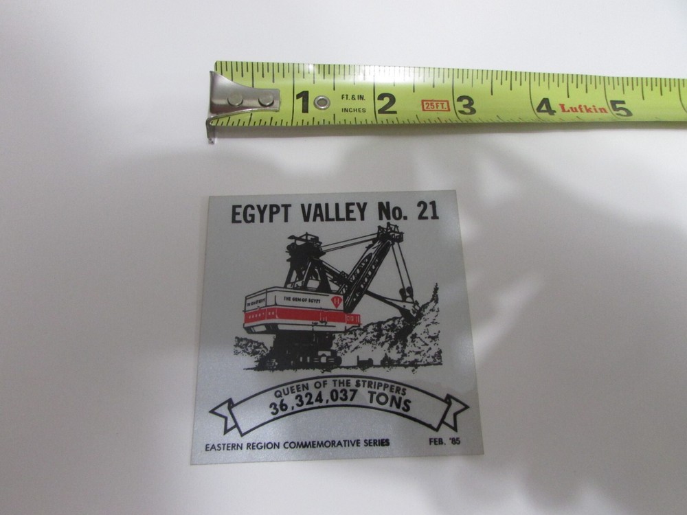 NICE EGYPT VALLEY No. 21 MINE CONSOL COAL CO. COAL MINING STICKER DRAGLINE