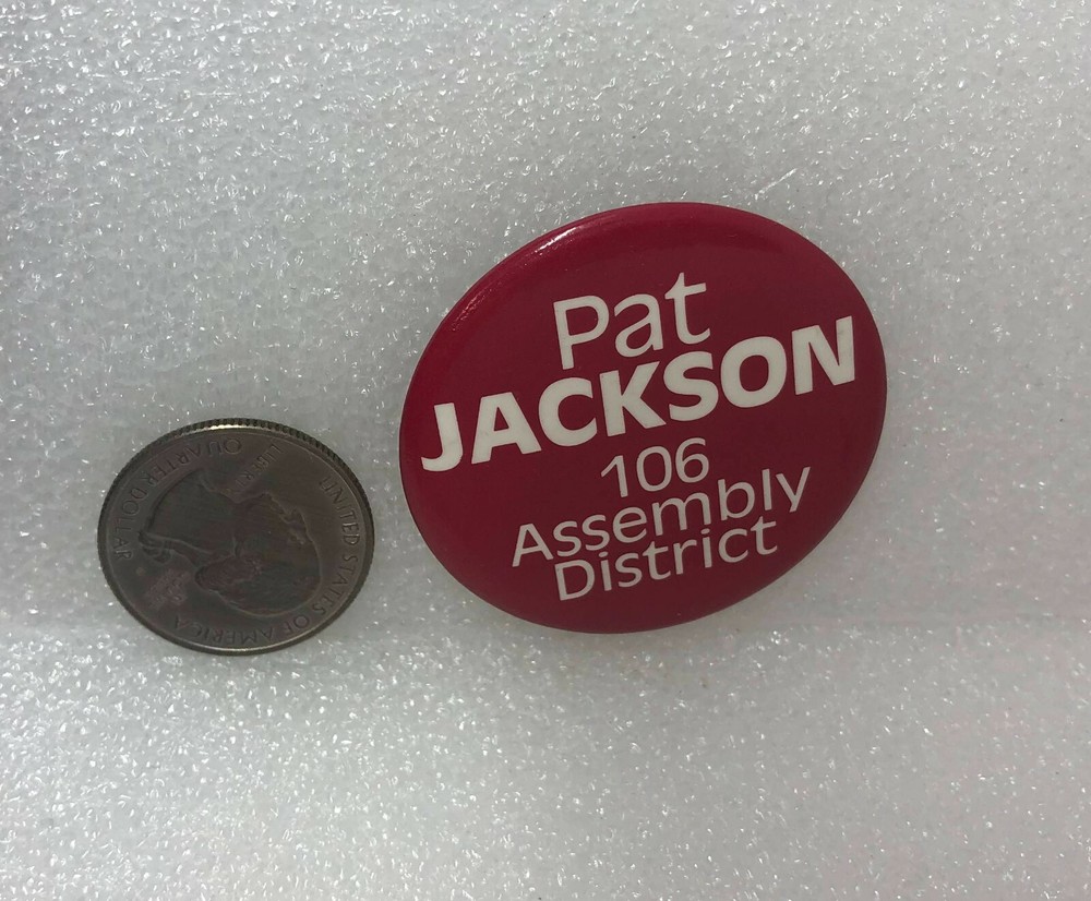 Pat Jackson 106 Assembly District Pin