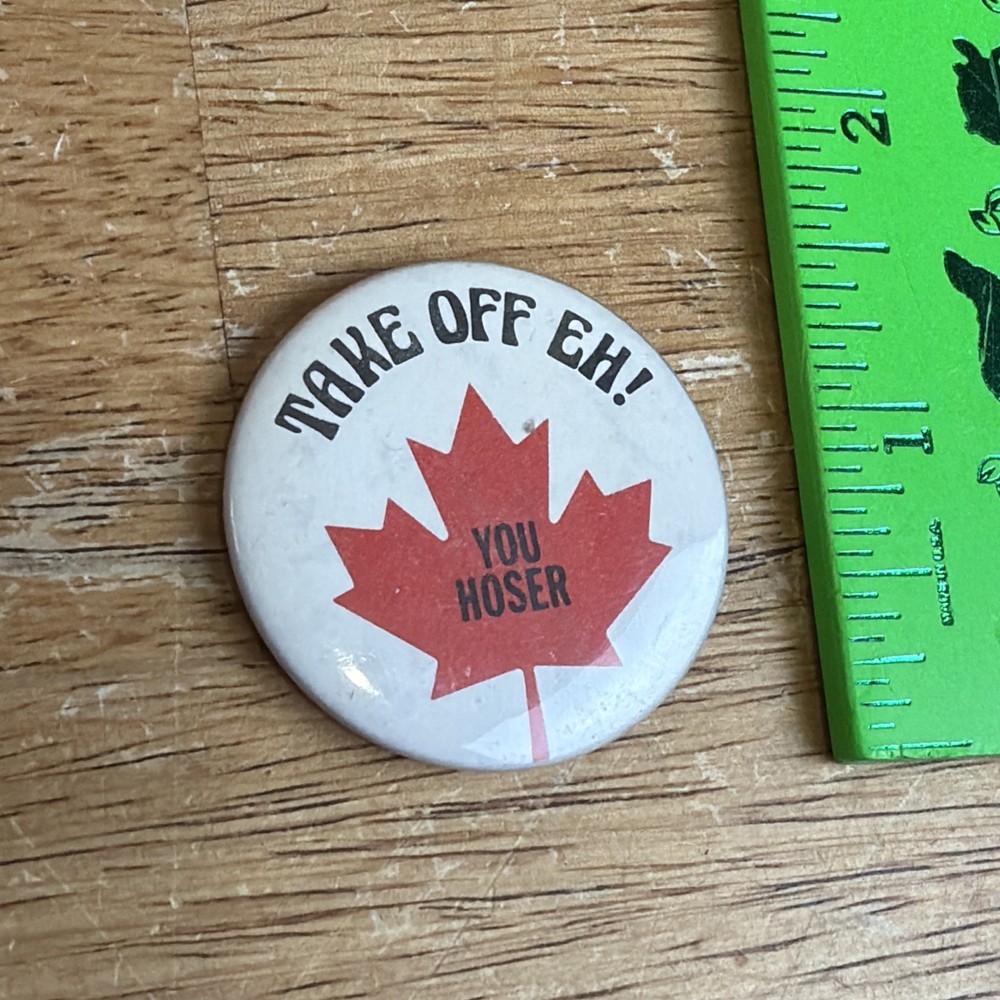 take off eh! you hoser button