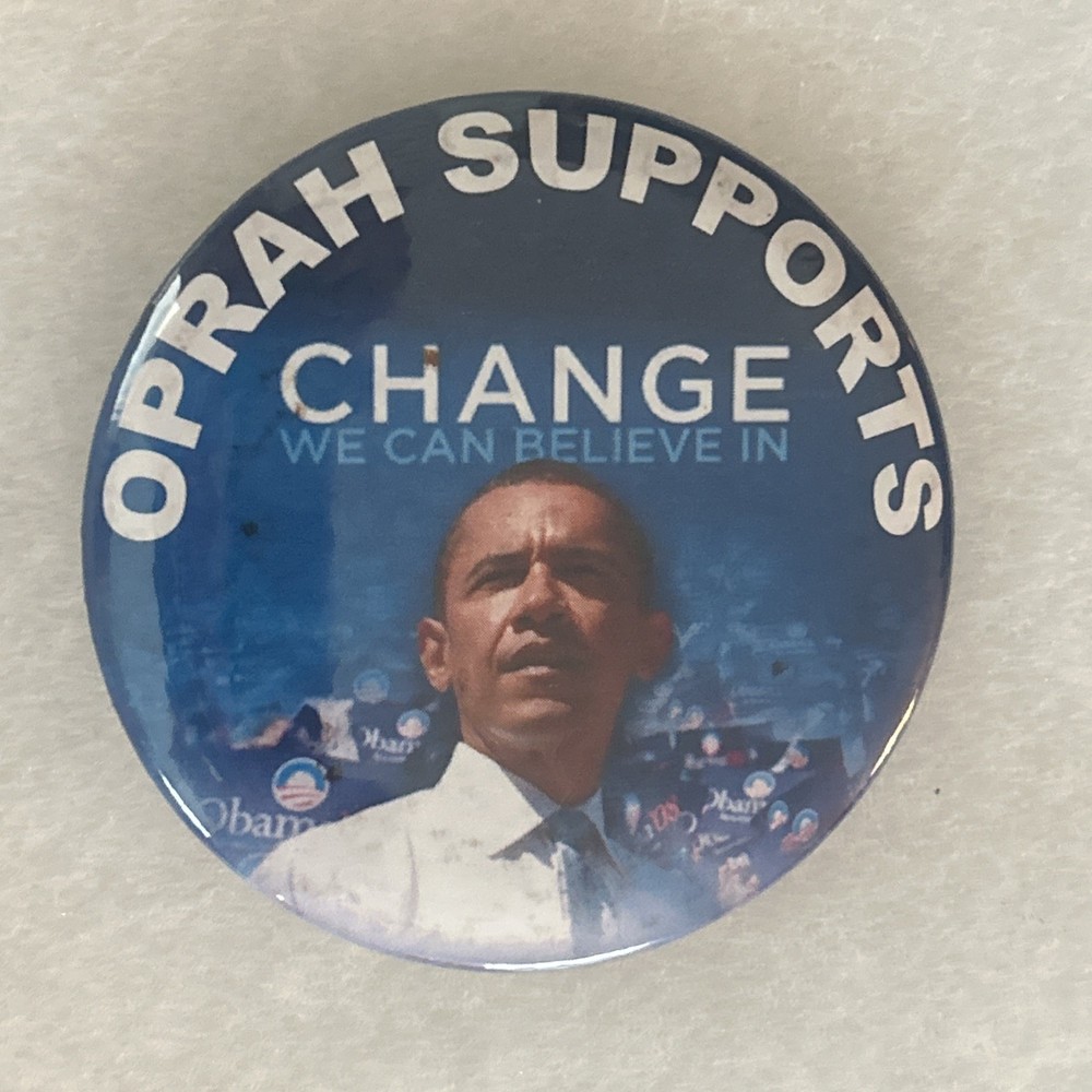Oprah Supports Change Barack Obama  3” pinback button pin