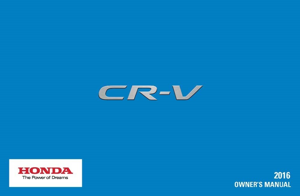 2016 Honda CR-V Owners Manual User Guide Reference Operator Book