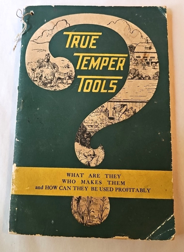 A Book About True Temper Tools - 1927 - Catalog - American Fork & Hoe, Co.