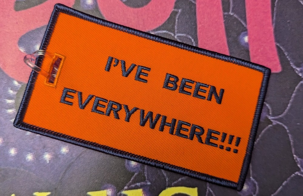 I'VE BEEN EVERYWHERE Luggage Tag
