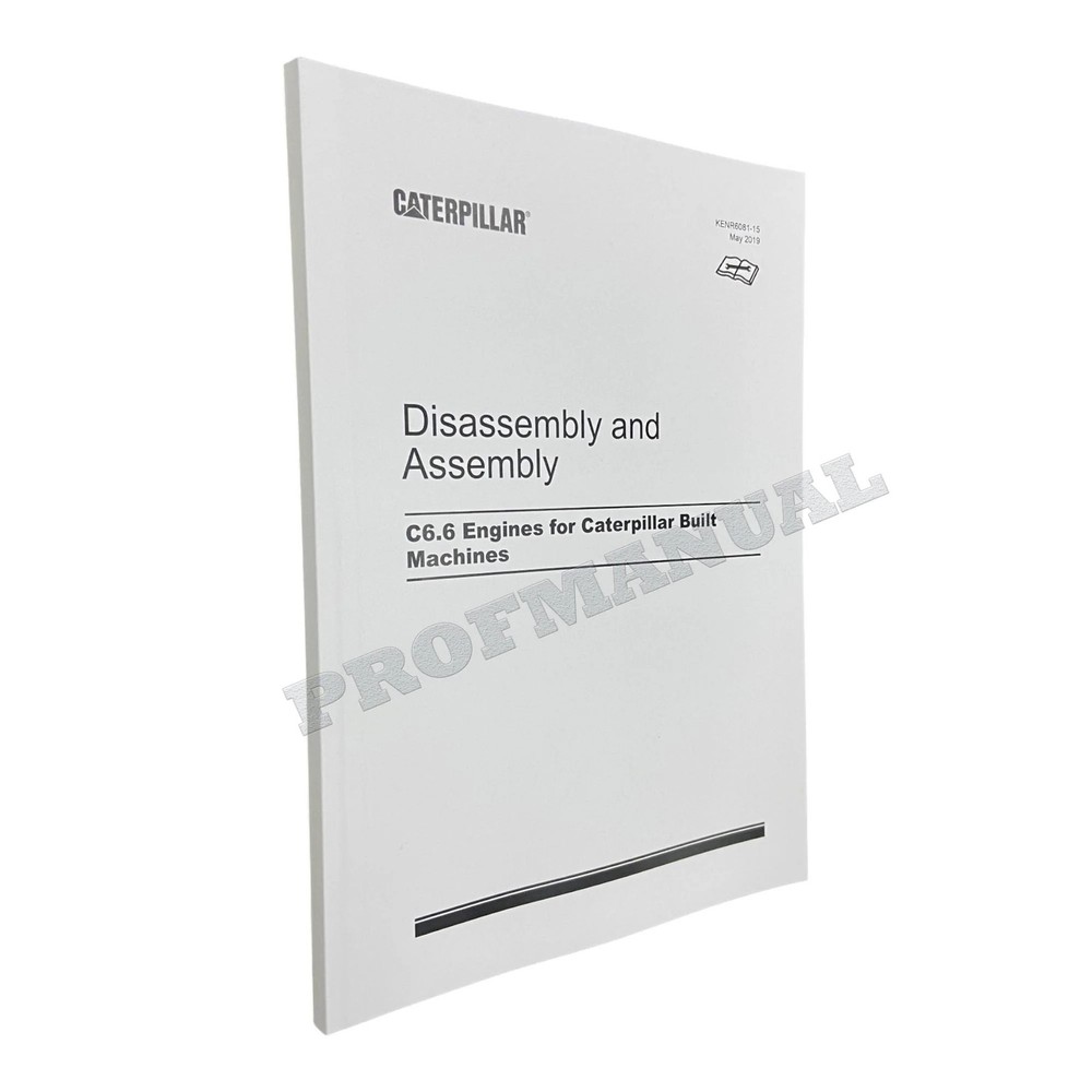 Caterpillar Cat C6.6 Engine Built Machine Disassembly Assembly Manual KENR6081