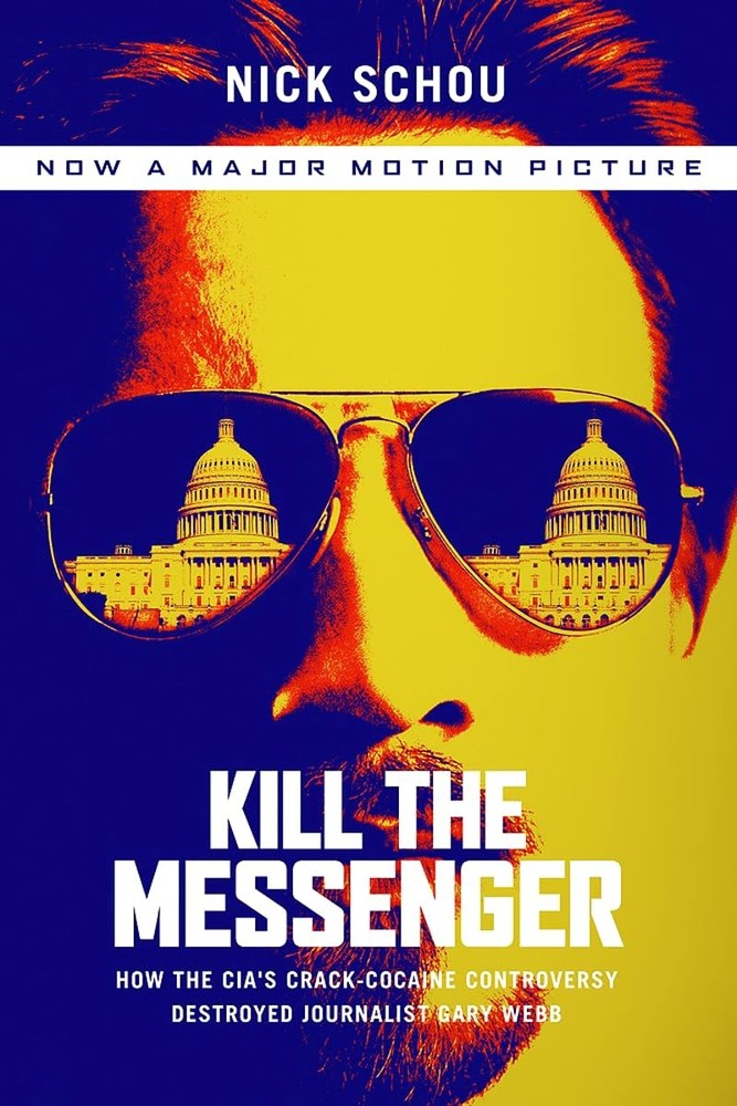 Kill the Messenger, Schou, Nick, Excellent Book