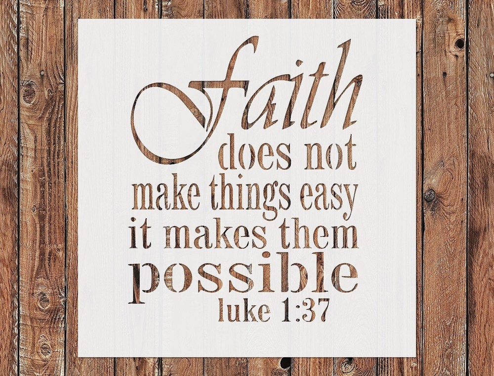 Faith Does Not Make Things Easy - Reusable Wall Art Stencil Template by Stenc…