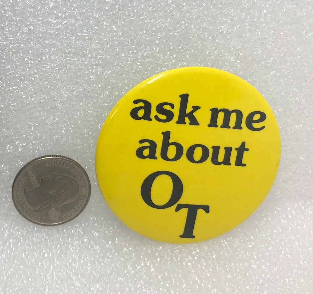 Ask Me About OT Pin