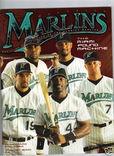 Florida Marlins Program - 8/2000 MIAMI POUND MACHINE Cliff Floyd, Mike Lowell,