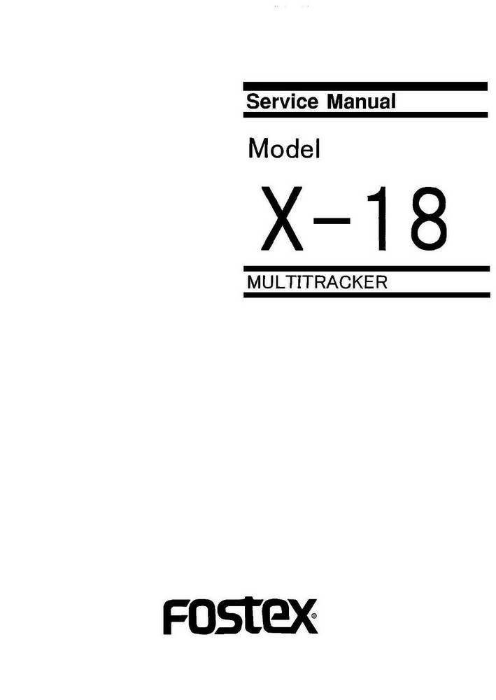 FOSTEX X-18 MULTITRACKER - SERVICE MANUAL IN PDF ** EMAIL DELIVERY **