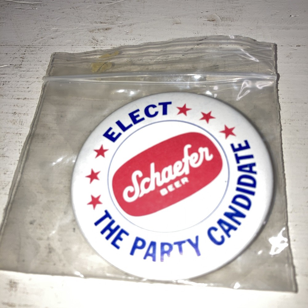 Elect Schaefer Beer The Party Candidate, Vintage Pinback Button Up2