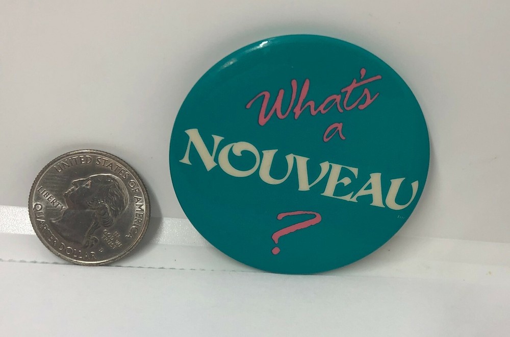 What's A Nouveau? Pin