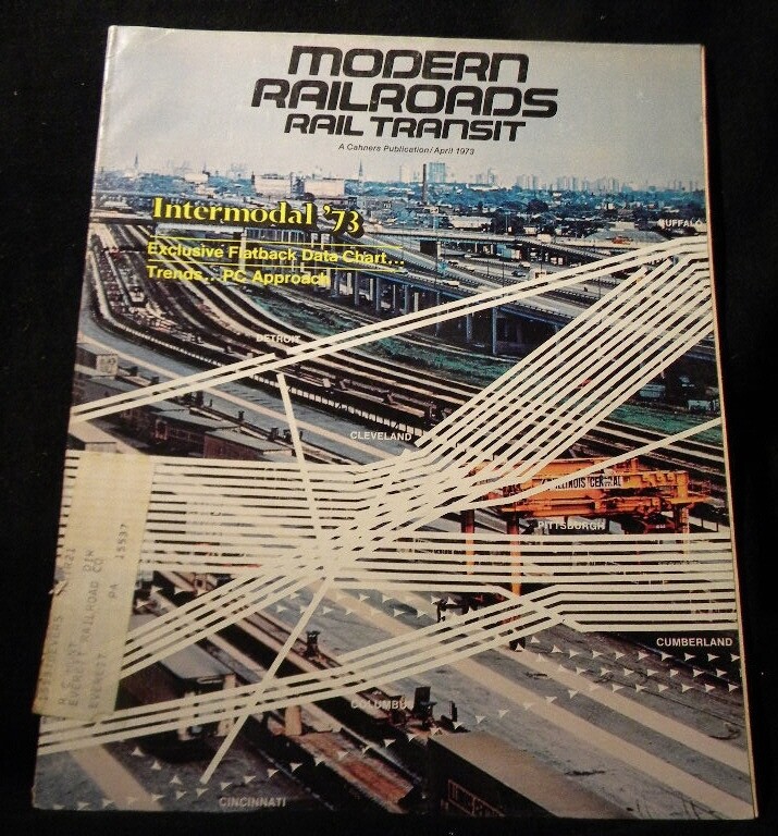 Modern Railroads Rail Transit 1973 April Intermodal D&R CG Flatback terminal