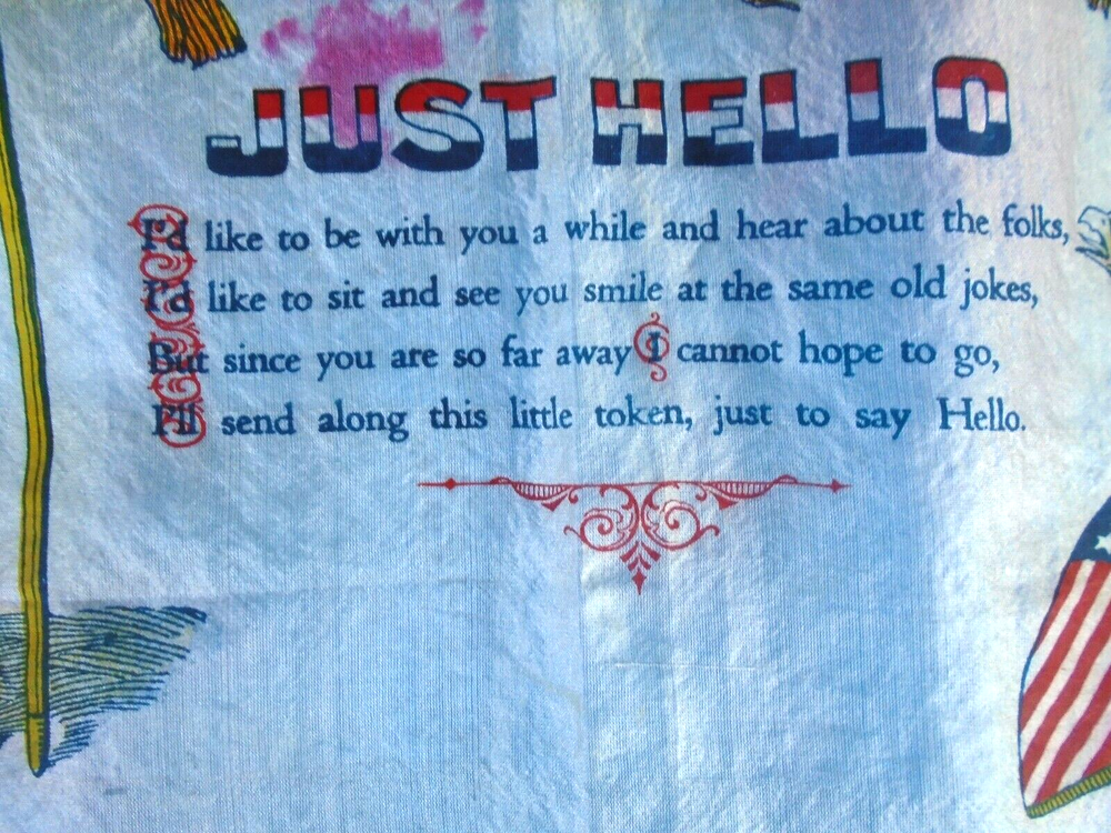 WWI patriotic handkerchief, "JUST HELLO"