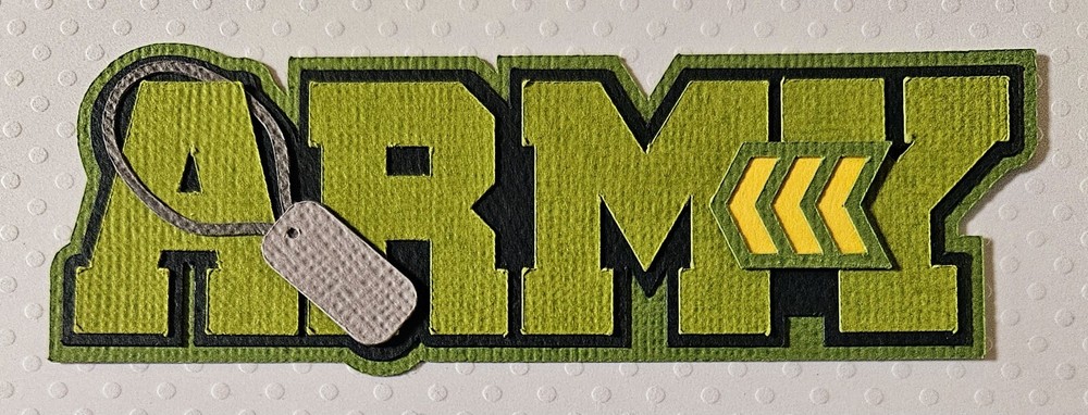 Army Title. Scrapbook, Card Making Paper Piecing