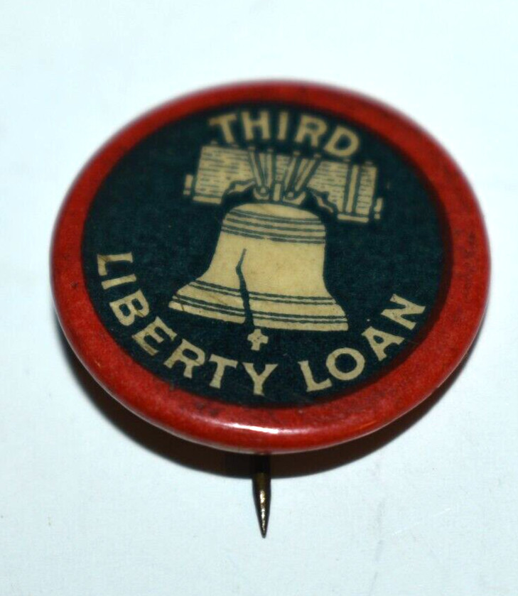 Ca 1918 WW1 Era Third Liberty Loan Pinback.    bc