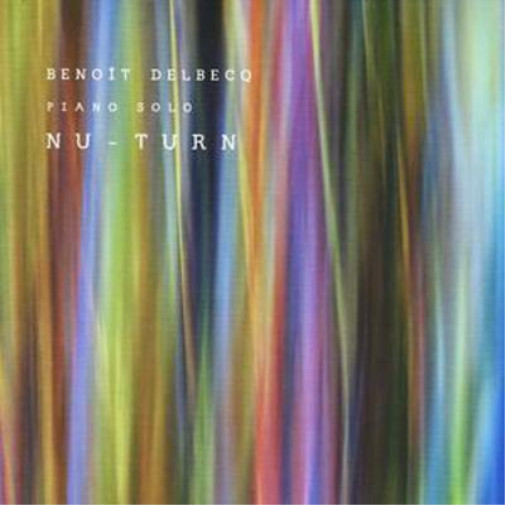 Benoit Delbecq Nu-turn (CD) Album
