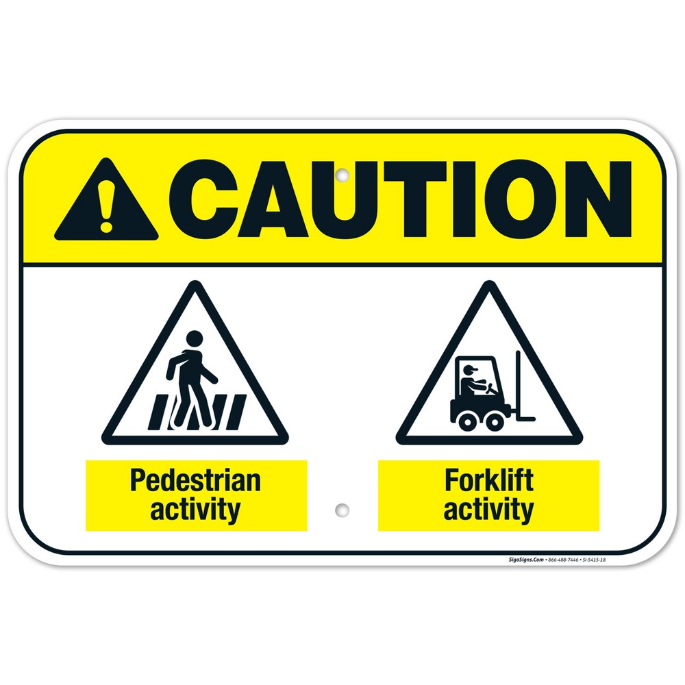 Pedestrian Activity Forklift Activity Sign, ANSI Caution Sign,