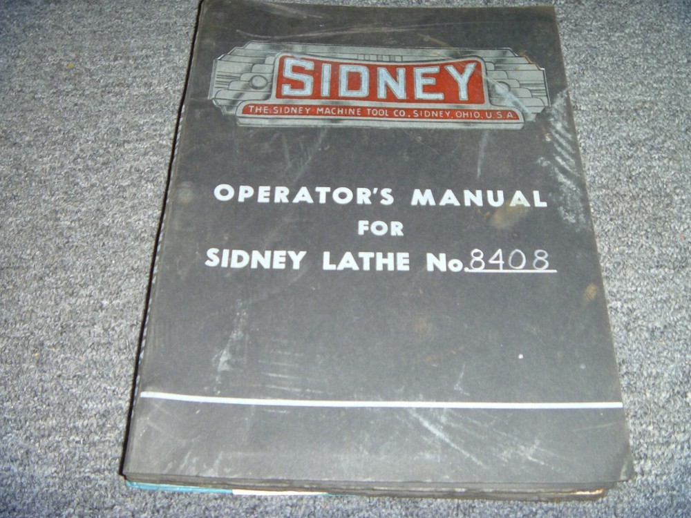 Sidney Machine Tool 8408 Lathe Owner Operator Instruction Manual User Guide