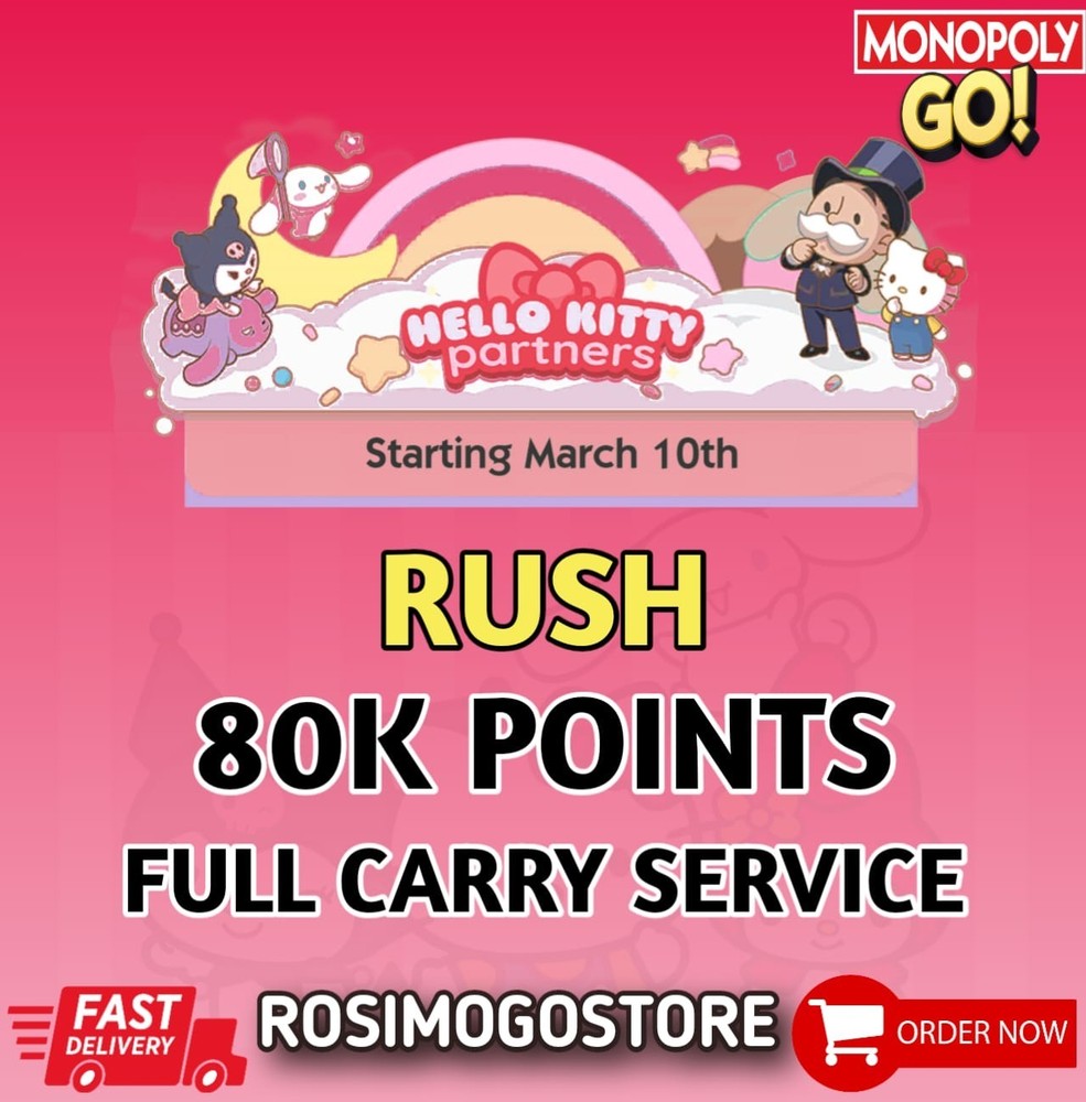 Partner Event_Monopoly_Go_Hello Kitty⚡Rush⚡Full Carry Service 80K Points