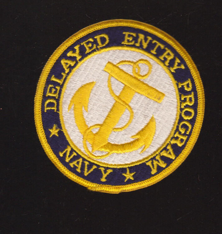 VINTAGE DELAYED ENTRY PROGRAM NAVY  PATCH EMBROIDERED 4X4 "