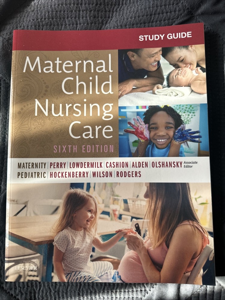 Maternal Child Nursing Care Study Guide 6th Edition