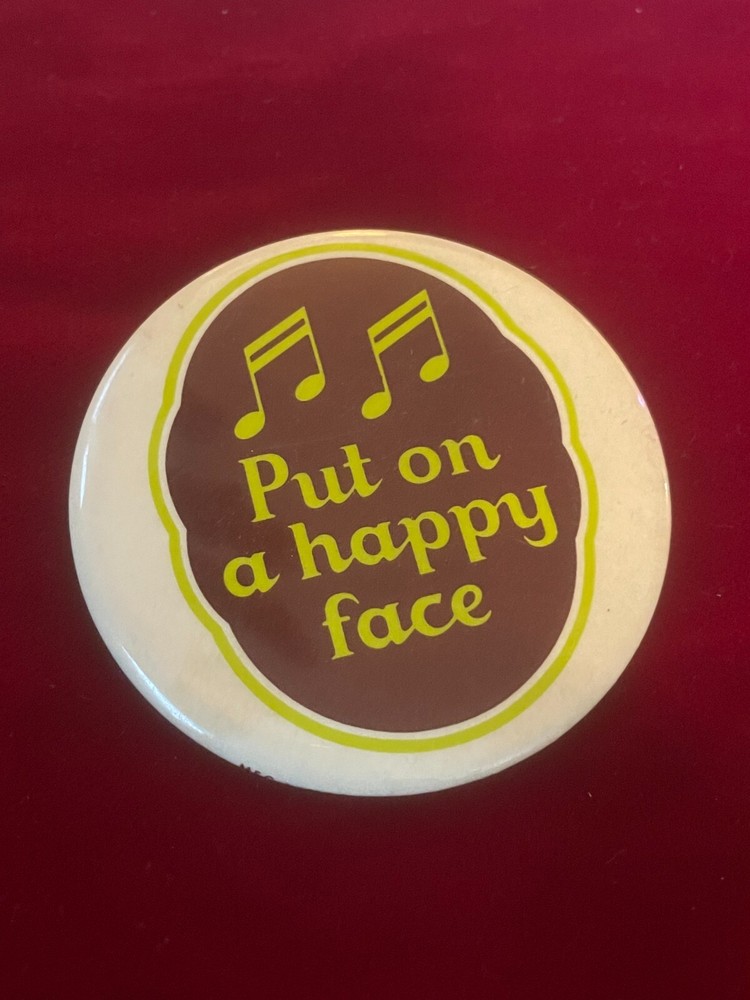 Put On A Happy Face Music Notes Positive Vtg Pinback Button 2.5"